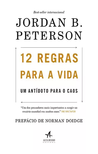 12 Regras para a Vida Um antídoto para o caos